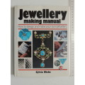 Jewellery Making Manual - How to Design & Make Your Own Jewellery - Sylvia Wicks  CRAFTS