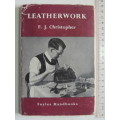 Leatherwork - FJ Christopher - Foyles    Handbooks  3rd Printing 1952 Crafts