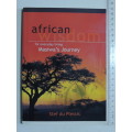 African Wisdom for everyday Living - Masiwa`s Journey- Stef du Plessis  INSCRIBED