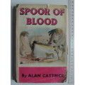 Spoor of Blood - Alan Cattrick - First edition, 1959