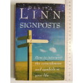 Signposts - How to Interpret the Coincidences and Symbols in Your LifeDenise Linn