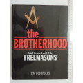 The Brotherhood - Inside The Secret World Of The Freemasons - Tim Dedopulos