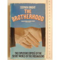 The Brotherhood - The Explosive Expose Of The Secret World Of The Masons - Stephen Knight Soft Cover