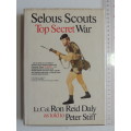 Selous Scouts Top Secret War - Lt Col Ron Reid Daly, Peter Stiff