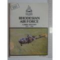Rhodesian Air Force - A Brief History 1947-1980 - WA Brent