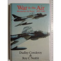 War in the Air Rhodesian Air Force 1935-1980 - Dudley Cowderoy, Roy C Nesbit