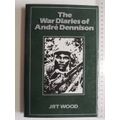 The War Diaries of Andre Dennison - JRT Wood