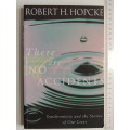 There are No Accidents, Synchronicities & the Stories of our Lives - Robert H Hopcke