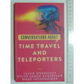 The Travel and Teleporters - Jason Werbeloff, Helen S Robertson, Mark Oppenheimer - Signed