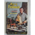 Best of Fellows - A Book on Food & Wine in South Africa - Bert Fellows 1965