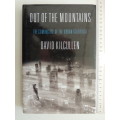 Out Of The Mountains - The Coming Age Of The Urban Guerrilla - David Kilcullen