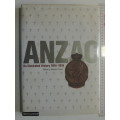 Anzac - An Illustrated History 1914-1918 - Richard Pelvin