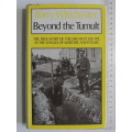 Beyond The Tumult, True Story Of Greatest Escape In Annals Of Wartime Adventure - Barry Winchester