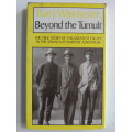Beyond The Tumult, True Story Of Greatest Escape In Annals Of Wartime Adventure - Barry Winchester