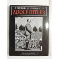 A Pictorial History Of Adolf Hitler- Nigel Blundell