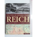 The Fall Of Hitler`s Third Reich - Germany`s Defeat In Europe 1943 - 45 - David Jordan