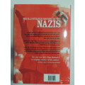 The Illustrated History Of The Nazis - The Nightmare Rise And Fall Of Adolf Hitler - Paul Roland