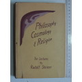 Philosophy Cosmology & Religion, Lectures 1922 - Rudolf Steiner