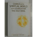 Christ and the Spiritual World and the search for the Holy Grail, Lectures 1913-14 - Rudolf Steiner