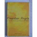 Guardian Angels - Connecting with our Spiritual  Guides nd Helpers - Rudolf Steiner