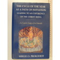 The Cycle of theYear as Path of Initiation, Leading to an Experience of the Christ- Segei Prokofieff