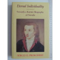 Eternal Individuality, Towards a Karmic Biography of Novlis - Segei O Prokofieff