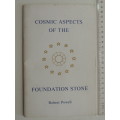 Cosmic Aspects of  the Foudation Stone - Robert Powell