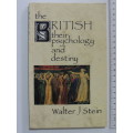 The British , Their Psychology and Destiny - Walter Johannes Stein