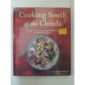 Cooking South of the Clouds, Recipes & Stories from China`s Yunnn Province - Georgia Freedman
