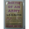 Birth Of An Army - The Story Of The Tunisian Campaign - A.B. Austin