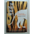 The Tiger That Isn`t - Seeing Through The World Of Numbers - Michael Blastland, Andrew Dilnot