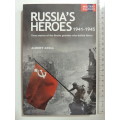 Russia`s Heroes 1941 - 1945 - True Stories Of The Russian Patriots Who Defied Hitler - Albert Axell