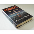 Unbroken - The Story of a Submarine-  Alastair Mars