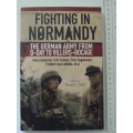 Fighting in Normandy, The German Army From D-Day to Villers-Bocage - Heinz Guderian, F Kramer...