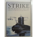 Strike From Beneath the Sea - History of Aircraft-carrying Submarines - Terry C Treadwell