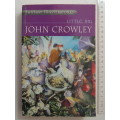 Fantasy Masterworks- Little, Big - John Crowley