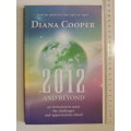 2012 And Beyond - An Invitation To Meet The Challenges And Opportunities Ahead -  Diana Cooper