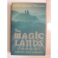 The Magic Lands - Folk Tales of Britain & Ireland - Kevin Crossley-Holland