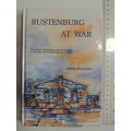 Rustenburg At War,Story Of R...&Its Citizens In First &Second Anglo-Boer Wars- Lionel Wulfsohn Inscr