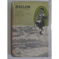 Zululand - Its Traditions, Legends, Customs And Folk-lore L.H. Samuelson (Nomleti)