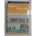 Kingdom and Colony at War - John Laband, Paul Thompson