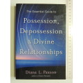 The Essential Guide to Possession, Depossession & Divine Raltionships - Diana L Paxson