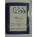 Blessings from the Other Side, Wisdom & Comfort from the Afterlife for this Life -Sylvia Browne, LH