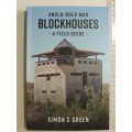 Anglo-Boer War Blockhouses - A Field Guide- Simon C Green