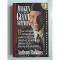 Awaken the Giant Within, How to Take Control of your Mental, Emotional, Physica..l - Anthony Robbins