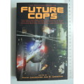 The Mammoth Book of Future  Cops - Ed. Maxim Jakubowski, M Christian