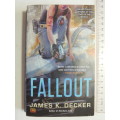Fallout - James K Decker