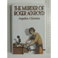The Murder of Roger Ackroyd - Agatha Christie - Facsimile Reproduction of the 1st Edition of 1926