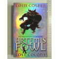 Artemis Fowl & the Last Colony - Eoin Colfer