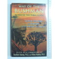 Way Of The Bushman...Tribal Elders,Spiritual Teachings &Practices..Kalahari Ju`hoansi -Bradf Keeney